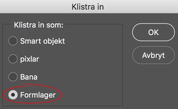 Klistra in Illustrator-objekt som formlager i Photoshop